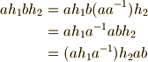 ah_{1}bh_{2}&=ah_{1}b(aa^{-1})h_{2} \\ &=ah_{1}a^{-1}abh_{2} \\&=(ah_{1}a^{-1})h_{2}ab