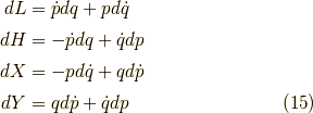 dL &= \dot{p} dq + p d\dot{q} \\dH &= -\dot{p} dq + \dot{q} dp \\dX &= -p d \dot{q} + q d \dot{p} \\dY &= q d \dot{p} + \dot{q} dp\tag{15}