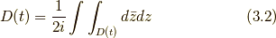 D(t) = \frac{1}{2i} \displaystyle\int \displaystyle\int_{D(t)} d \bar{z} dz \tag{3.2}