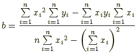 $\displaystyle b=\frac{\sum\limits_{i=1}^{n}{x_i}^2\sum\limits_{i=1}^{n}y_i -\su...
      ...{n}x_i} {n\sum\limits_{i=1}^{n}{x_i}^2-\left(\sum\limits_{i=1}^{n}x_i\right)^2}$