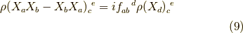 \rho(X_a X_b - X_b X_a)_c^{ \ e} = i f_{ab}^{ \ \ d} \rho(X_d)_c^{ \ e} \\\tag{9}