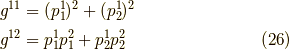 g^{11} &= (p^1_1)^2 + (p^1_2)^2 \\g^{12} &= p^1_1 p^2_1 + p^1_2 p^2_2 \tag{26}
