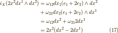 i_X (2x^2 dx^1 \wedge dx^2) &= \omega_{12} dx_1(e_1+ 2e_2) \wedge dx^2 \\&+ \omega_{21} dx_2(e_1+ 2e_2) \wedge dx^1 \\&= \omega_{12} dx^2 + \omega_{21} 2 dx^1 \\&= 2x^2 (dx^2 - 2dx^1)\tag{17}