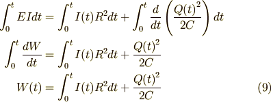 \int_0^t E I dt        & = \int_0^t I(t)R^2 dt + \int_0^t \frac{d}{dt} \left(\frac{{Q(t)}^2}{2C}\right) dt \\\int_0^t \frac{dW}{dt} & = \int_0^t I(t) R^2 dt + \frac{{Q(t)}^2}{2C} \\W(t)                   & = \int_0^t I(t) R^2 dt + \frac{{Q(t)}^2}{2C} \tag{9}