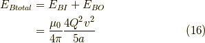 E_{Btotal} &= E_{BI}+E_{BO} \\&= \dfrac{\mu_0}{4 \pi} \dfrac{4 Q^2 v^2}{5a} \tag{16}