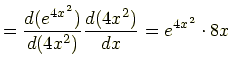 $\displaystyle =\frac{d(e^{4x^2})}{d(4x^2)}\frac{d(4x^2)}{dx}=e^{4x^2}\cdot 8x$
