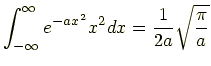 $\displaystyle \int_{-\infty}^{\infty}e^{-ax^2}x^2dx = \frac{1}{2a}\sqrt{\frac{\pi}{a}}$