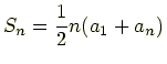 $\displaystyle S_n=\frac{1}{2}n(a_1+a_n)$