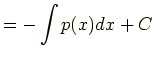 $\displaystyle = -\int p(x)dx + C$