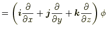 $\displaystyle =\left(\bm{i}\frac{\partial}{\partial x}+ \bm{j}\frac{\partial}{\partial y}+\bm{k}\frac{\partial}{\partial z}\right)\phi$