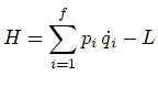 $\displaystyle H=\sum_{i=1}^{f}p_i\,\dot{q}_i-L$