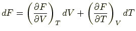 $\displaystyle dF=\left(\frac{\partial F}{\partial V}\right)_TdV+\left(\frac{\partial F}{\partial T}\right)_VdT$