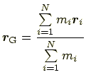 $\displaystyle \bm{r}_\mathrm{G}=\frac{\sum\limits_{i=1}^{N}m_i\bm{r}_i}{\sum\limits_{i=1}^{N}m_i}$