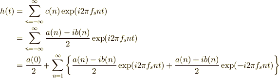 h(t) &= \sum_{n=-\infty}^{\infty} c(n)\exp(i2\pi f_s n t)\\&= \sum_{n=-\infty}^{\infty} \frac{a(n)-ib(n)}{2}\exp(i2\pi f_s n t)\\&= \frac{a(0)}{2}+\sum_{n=1}^{\infty} \left\{ \frac{a(n)-ib(n)}{2}\exp(i2\pi f_s n t) + \frac{a(n)+ib(n)}{2}\exp(-i2\pi f_s n t) \right\}