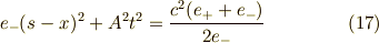 e_- (s-x)^2 + A^2 t^2 = \frac{c^2(e_+ + e_-)}{2 e_-} \tag{17}