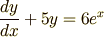\frac{dy}{dx}+5y=6e^x