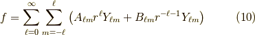 f = \sum_{\ell = 0}^{\infty} \sum_{m = -\ell}^{\ell} \left( A_{\ell m} r^{\ell} Y_{\ell m} + B_{\ell m} r^{-\ell-1} Y_{\ell m} \right) \tag{10}