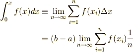 \int_0^x f(x) dx &\equiv \lim_{n \to \infty} \sum_{i=1}^n f(x_i) \Delta x \\&= (b-a) \lim_{n \to \infty} \sum_{i=1}^n f(x_i) \frac{1}{n} 
