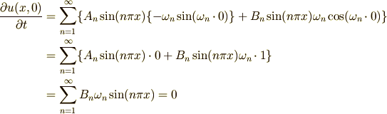 \frac{\partial u(x,0)}{\partial t} &= \sum_{n=1}^{\infty}\{A_n\sin(n\pi x) \{-\omega_n\sin(\omega_n\cdot 0)\}+B_n\sin(n\pi x)\omega_n\cos(\omega_n\cdot 0)\}\\ &= \sum_{n=1}^{\infty}\{A_n\sin(n\pi x)\cdot 0+B_n\sin(n\pi x)\omega_n\cdot 1\}\\ &= \sum_{n=1}^{\infty}B_n\omega_n\sin(n\pi x)=0