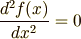 \frac{d^2f(x)}{dx^2}=0