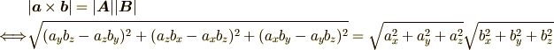 &|\bm{a}\times\bm{b}|=|\bm{A}||\bm{B}| \\\Longleftrightarrow&\sqrt{(a_yb_z-a_zb_y)^2+(a_zb_x-a_xb_z)^2+(a_xb_y-a_yb_z)^2}=\sqrt{a_x^2+a_y^2+a_z^2}\sqrt{b_x^2+b_y^2+b_z^2}