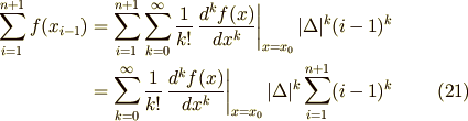 \sum_{i=1}^{n+1} f(x_{i-1}) &= \sum_{i=1}^{n+1}  \sum_{k=0}^{\infty} \frac{1}{k!} \left. \frac{d^{k}f(x)}{dx^{k}} \right|_{x=x_{0}} |\Delta|^{k}(i-1)^{k}\\                            &= \sum_{k=0}^{\infty} \frac{1}{k!} \left. \frac{d^{k}f(x)}{dx^{k}} \right|_{x=x_{0}} |\Delta|^{k} \sum_{i=1}^{n+1} (i-1)^{k} \tag{21}