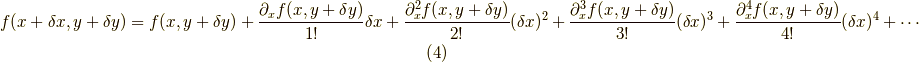 f(x + \delta x, y + \delta y) = f(x , y+\delta y) + \dfrac{\partial_x f(x , y+\delta y)}{1!}\delta x + \dfrac{\partial_x^2 f(x , y+\delta y)}{2!}(\delta x)^2 + \dfrac{\partial_x^3 f(x , y+\delta y)}{3!}(\delta x)^3 + \dfrac{\partial_x^4 f(x , y+\delta y)}{4!}(\delta x)^4 + \cdots  \tag{4}