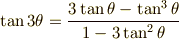 \tan 3 \theta = \frac{3 \tan \theta - \tan^3 \theta}{1- 3 \tan^2 \theta}