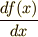 \frac{df(x)}{dx}