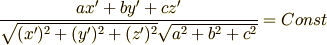 \frac{ax'+by'+cz'}{\sqrt{(x')^2+(y')^2+(z')^2}\sqrt{a^2+b^2+c^2}}=Const