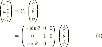 \begin{pmatrix}\omega_x^{\prime\prime}\\\omega_y^{\prime\prime}\\\omega_z^{\prime\prime}\end{pmatrix}&= U_1 \begin{pmatrix}\dot{\phi} \\\dot{\theta} \\\dot{\psi}\end{pmatrix}\\&=\begin{pmatrix}- \sin \theta & 0 & 0 \\0 & 1 & 0 \\\cos \theta & 0 & 1\end{pmatrix}\begin{pmatrix}\dot{\phi} \\\dot{\theta} \\\dot{\psi}\end{pmatrix} \tag{4}