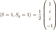 |S=1,S_y=1 \rangle=\frac{1}{2}\begin{pmatrix}1 \\i \\i \\-1\end{pmatrix}