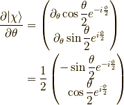\dfrac{\partial | \chi \rangle }{\partial \theta}&= \begin{pmatrix}\partial_\theta \cos \dfrac{\theta}{2} e^{-i\frac{\phi}{2}} \\\partial_\theta \sin \dfrac{\theta}{2} e^{i\frac{\phi}{2}}\end{pmatrix} \\&=\dfrac{1}{2}\begin{pmatrix}- \sin \dfrac{\theta}{2} e^{-i\frac{\phi}{2}} \\\cos \dfrac{\theta}{2} e^{i\frac{\phi}{2}}\end{pmatrix}