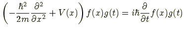 $\displaystyle \left(-\frac{\hbar^2}{2m}\frac{\partial^2}{\partial x^2}+V(x)\right)f(x)g(t)
      =i\hbar \frac{\partial}{\partial t}f(x)g(t)$