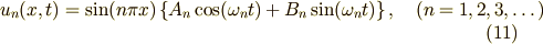u_n(x,t)=\sin(n\pi x) \left\{A_n\cos(\omega_n t)+B_n\sin(\omega_n t)\right\} ,\quad (n=1,2,3,\dots) \tag{11}