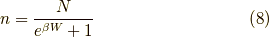 n = \dfrac{N}{e^{\beta W}+1} \tag{8}